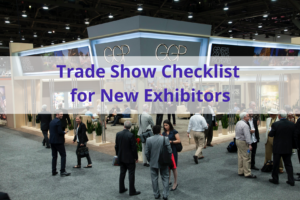 text 'trade show checklist for new exhibitors' with a photo of a trade show floor with attendees in the background