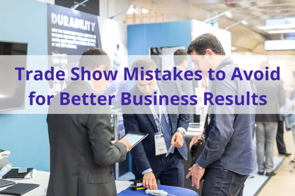 text "trade show mistakes to avoid for better business results' with a group of three men around a trade show booth in the background